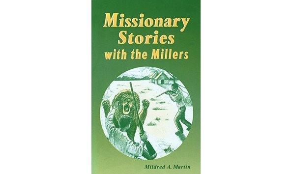 Big image missionary stories with the millers