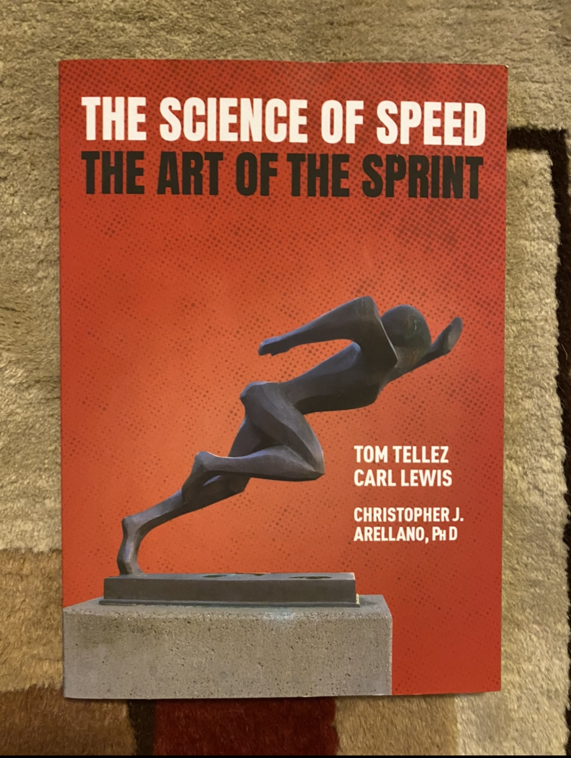 Tom Tellez The Science of Speed The Art of the Sprint